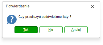 Komunikat Czy przeliczyć podświetlone listy w Nowym R2Płatnik